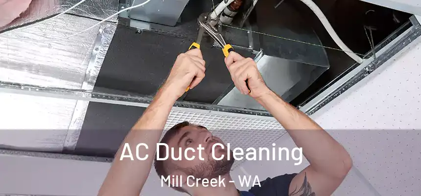 AC Duct Cleaning Mill Creek - WA