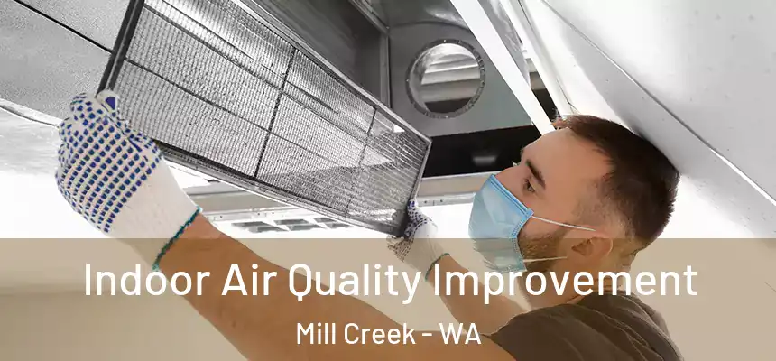  Indoor Air Quality Improvement Mill Creek - WA